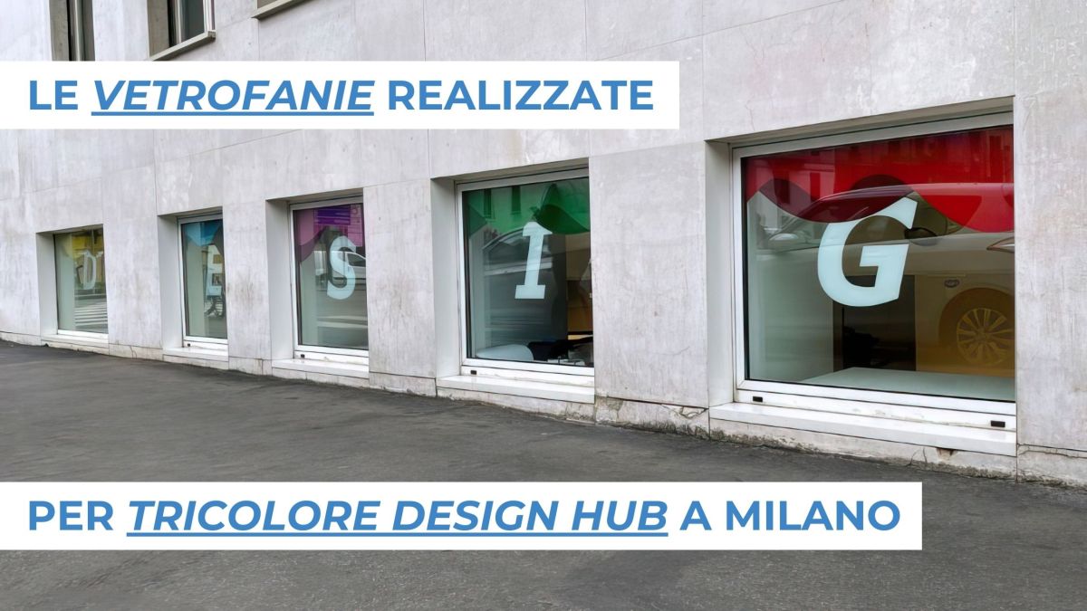 Vetrofanie realizzate per le vetrate di Tricolore Design Hub a Milano